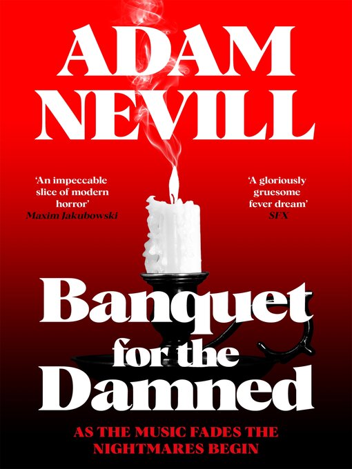 Title details for Banquet for the Damned by Adam Nevill - Wait list